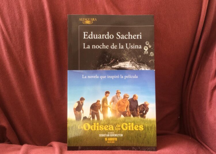 Eduardo Sacheri, La Noche de la Usina. La Odisea de los Giles