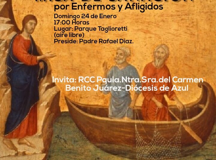 Este domingon 24 de enero habrà Misa de Sanaciòn con el padre Rafael