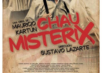 Este sábado se presenta la obra «Chau Misterix»