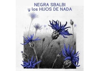 Artistas en el espacio, se presenta la Negra Sbalbi y los Hijos de Nada