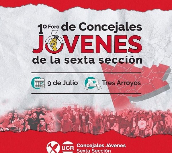 Se lanza el Primer Foro de concejales jóvenes de la UCR en la Sexta sección electoral