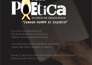 Vigilia poética CUANDO ROMPE EL SILENCIO • 40 años de Democracia