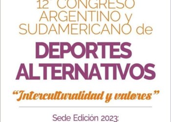 12º Congreso Argentino y Sudamericano de Deportes Alternativos «Intelectual y Valores» 