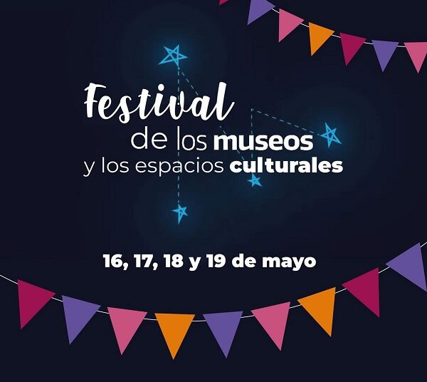 Se viene esta semana el FESTIVAL de los #Museos y los Espacios Culturales.