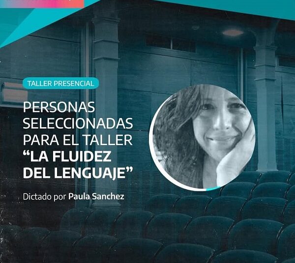 Dirección Escénica con Paula Sanchez – LA FLUIDEZ DEL LENGUAJE