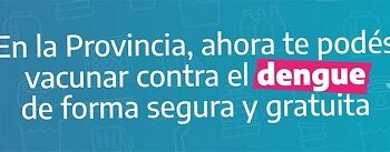 ¡Nueva etapa de vacunación contra el dengue!