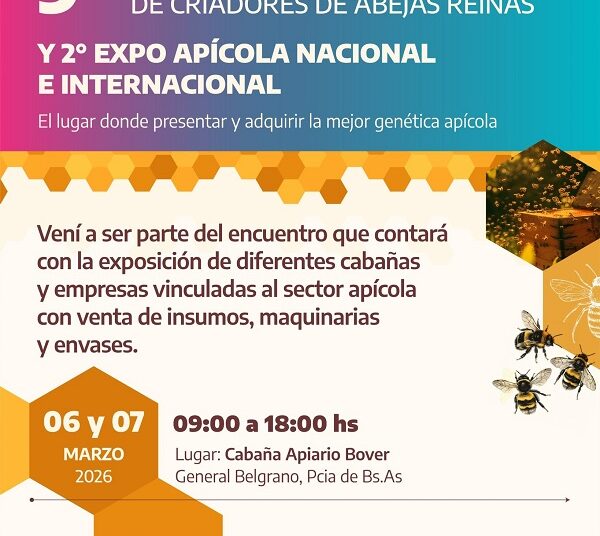 APICULTURA, llega el 9° Encuentro Nacional de Criadores de Abejas Reinas