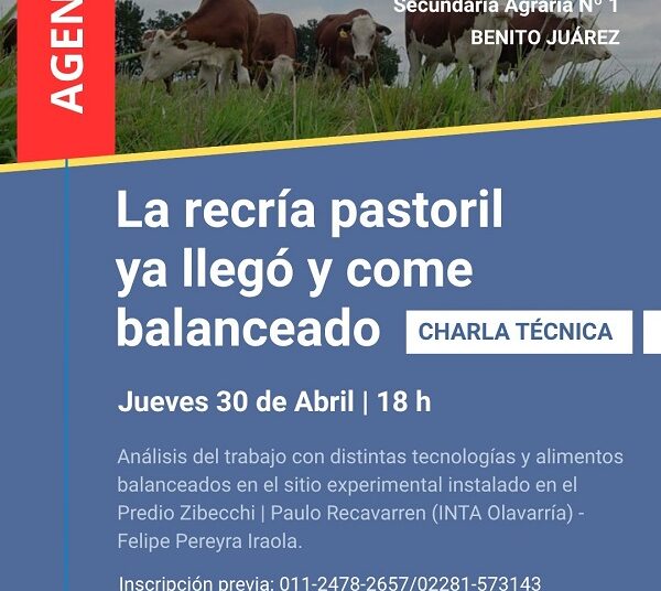 INTA, Charla Técnica “La recría pastoril ya llegó y come balanceado”